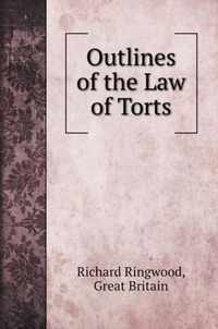 Outlines of the Law of Torts