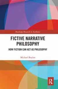 Fictive Narrative Philosophy