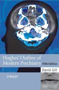 Hughes Outline Of Modern Psychiatry