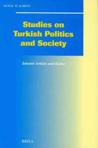 Studies on Turkish Politics and Society: Selected Articles and Essays