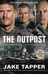 The Outpost The Most Heroic Battle of the Afghanistan War