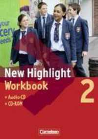 New Highlight 2. 6. Schuljahr. Workbook mit Lieder- und Text-CD und CD-ROM. Allgemeine Ausgabe