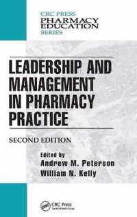 Leadership and Management in Pharmacy Practice