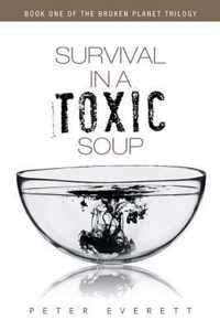 Survival in a Toxic Soup