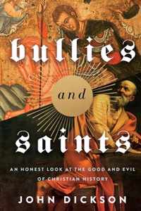 Bullies and Saints