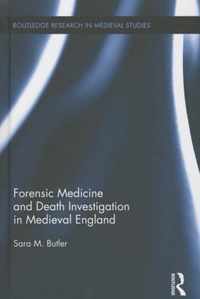 Forensic Medicine and Death Investigation in Medieval England