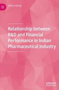 Relationship between R&D and Financial Performance in Indian Pharmaceutical Industry