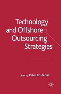 Technology and Offshore Outsourcing Strategies