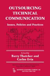 Outsourcing Technical Communication: Issues, Policies and Practices