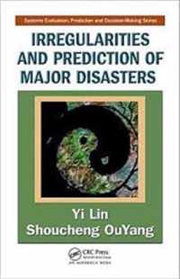 Irregularities and Prediction of Major Disasters