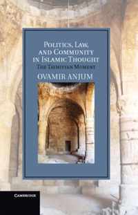 Politics, Law, And Community In Islamic Thought