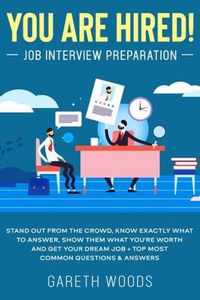 You Are Hired! Job Interview Preparation