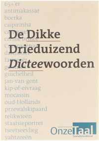 De Dikke Drieduizend Dicteewoorden