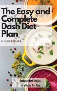 The Easy and Complete Dash Diet Plan