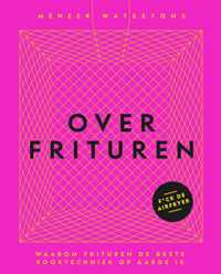 Over frituren