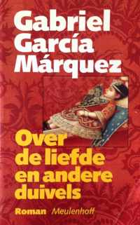 Over de liefde en andere duivels. - Gabriel Garcia Marquez.