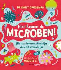 Hier komen de microben!