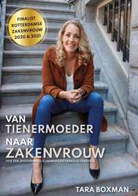 Van tienermoeder naar zakenvrouw