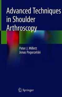 Advanced Techniques in Shoulder Arthroscopy