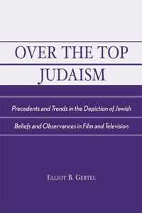 Over the Top Judaism