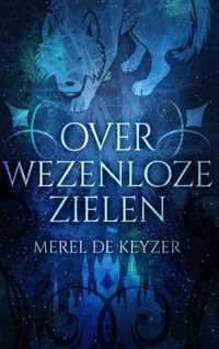 Over wezenloze zielen