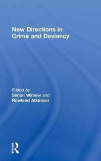 New Directions in Crime and Deviancy