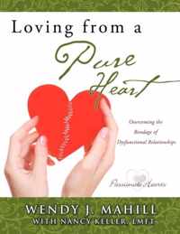 Loving from a Pure Heart