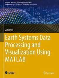 Earth Systems Data Processing and Visualization Using MATLAB