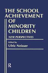 The School Achievement of Minority Children