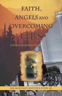 Faith, Angels and Overcoming GBS