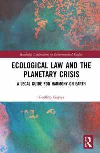 Ecological Law and the Planetary Crisis