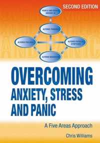 Overcoming Anxiety, Stress And Panic