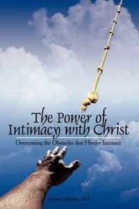 The Power of Intimacy with Christ