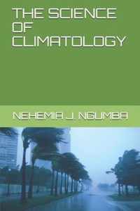 The Science of Climatology