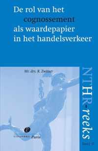 NTHR reeks 17 -   De rol van het cognossement als waardepapier in het handelsverkeer