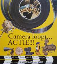 Camera loopt... actie!!!