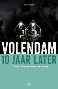 Volendam, 10 jaar later