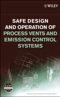 Safe Design And Operation Of Process Vents And Emission Control Systems