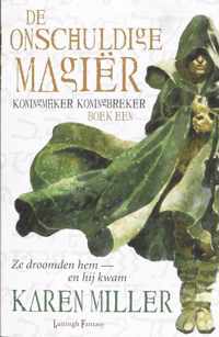 Koningmaker, koningbreker - Boek 1, De Onschuldige Magiër