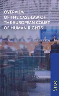 Overview of the case-law of the European Court of Human Rights 2015