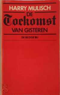 De Toekomst Van Gisteren