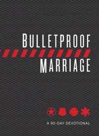 Bulletproof Marriage