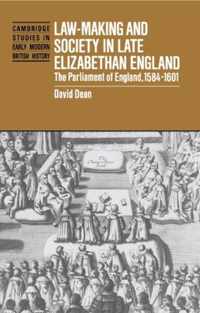 Law-Making and Society in Late Elizabethan England