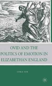 Ovid and the Politics of Emotion in Elizabethan England