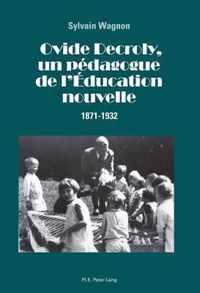 Ovide Decroly, un pédagogue de l'Éducation nouvelle