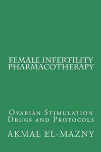 Female Infertility Pharmacotherapy