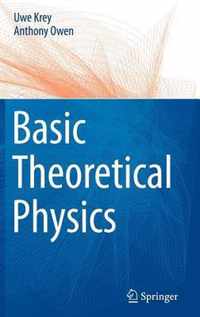 Basic Theoretical Physics: A Concise Overview