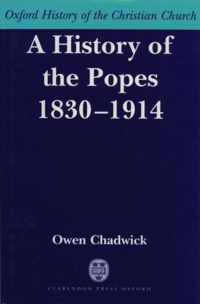 A History of the Popes 1830-1914