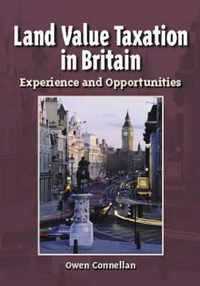 Land Value Taxation in Britain - Experience and Opportunities