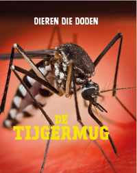 Dieren die doden  -   De tijgermug